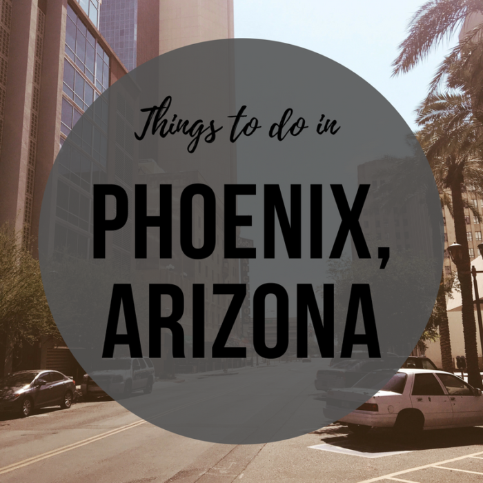Things to Do in Phoenix, Arizona